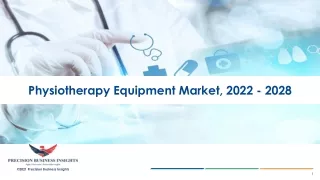 Physiotherapy Equipment Market Size, Growth and Research Report 2028