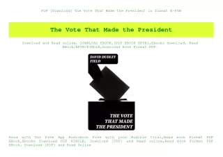 PDF [Download] The Vote That Made the President in format E-PUB