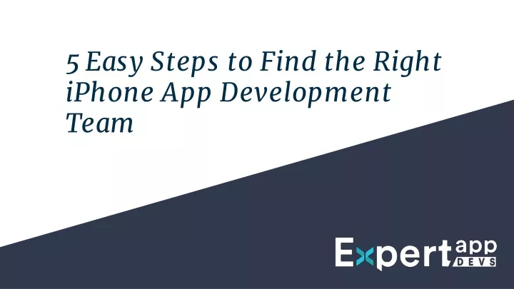 5 easy steps to find the right iphone app development team