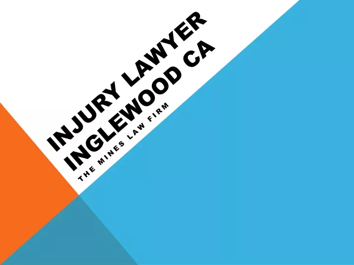 injury lawyer inglewood ca