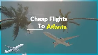 Chaeap Flights To Atlanta