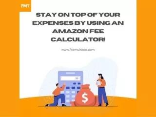 Stay On Top Of Your Expenses By Using An Amazon Fee Calculator!