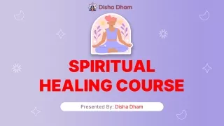 Disha Dham offers spiritual healing course is the guidance of Guru Maa