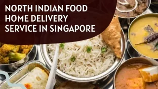 North Indian Food Home Delivery Service in Singapore