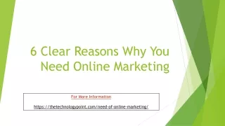 6 Clear Reasons Why You Need Online Marketing