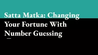 Satta Matka_ Changing Your Fortune With Number Guessing