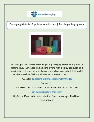 Packaging Material Suppliers Jamshedpur | Aarishapackaging.com
