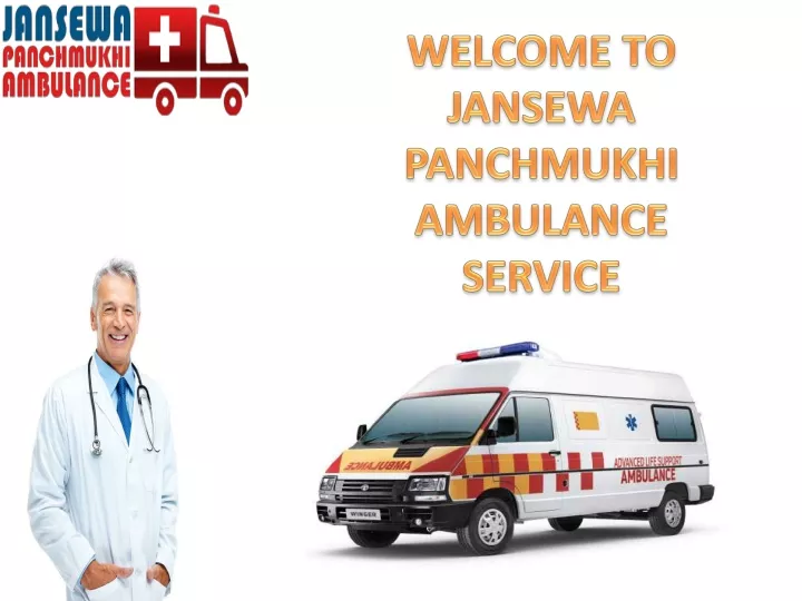 welcome to jansewa panchmukhi ambulance service