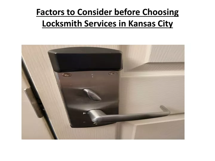 factors to consider before choosing locksmith services in kansas city