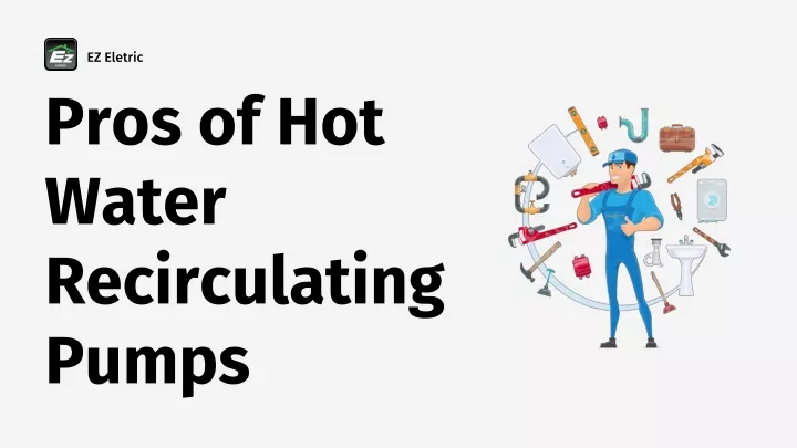 PPT - Pros of Hot Water Recirculating Pumps PowerPoint Presentation ...