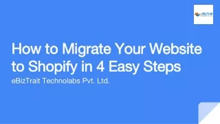 How to Migrate Your Website to Shopify in 4 Easy Steps