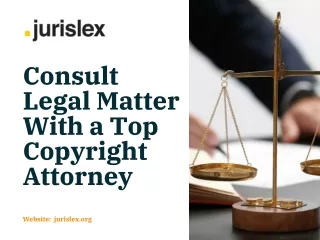 Consult Legal Matter With a Top Copyright Attorney