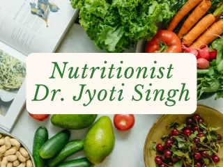 Best Nutritionist in India | Dr. Jyoti Singh