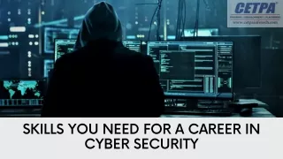 Skills You Need for A Career in Cyber Security