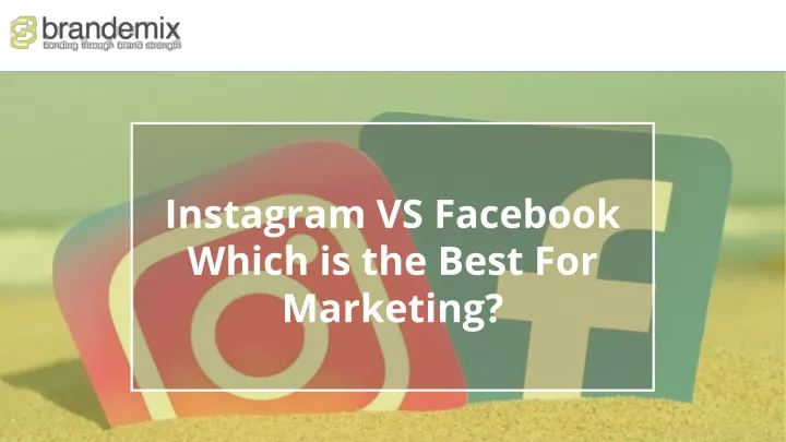 instagram vs facebook which is the best