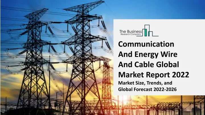 communication and energy wire and cable global