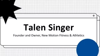 Talen Singer - An Accomplished Professional