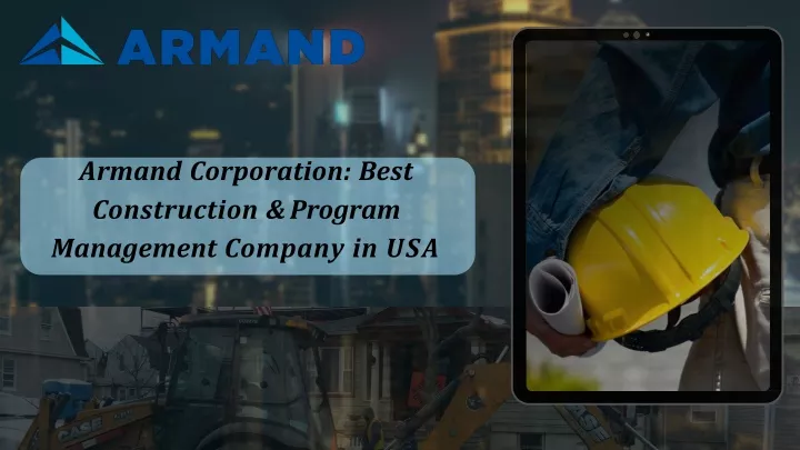armand corporation best construction program management company in usa