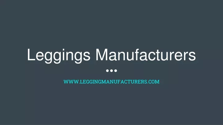 leggings manufacturers