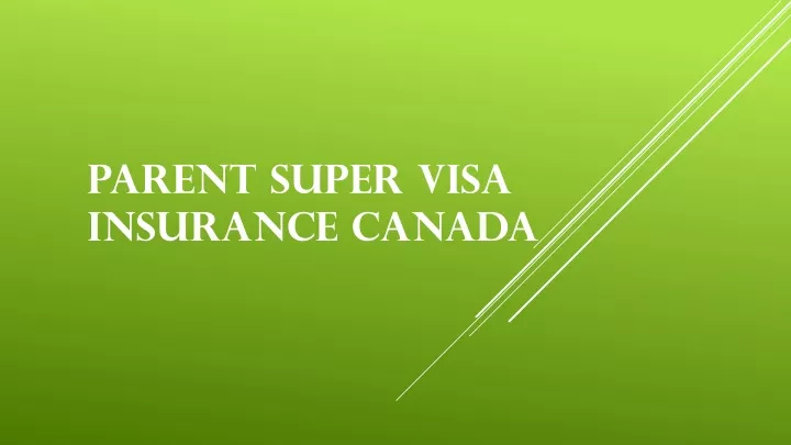 parent super visa insurance canada