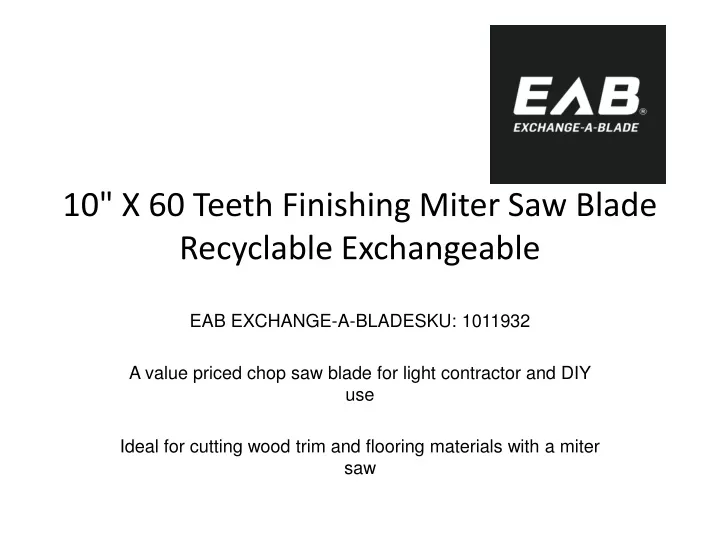 10 x 60 teeth finishing miter saw blade recyclable exchangeable