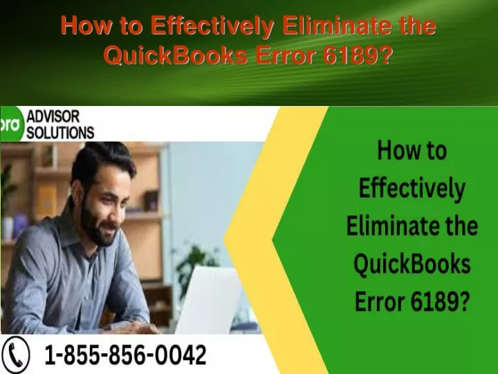 how to effectively eliminate the quickbooks error 6189