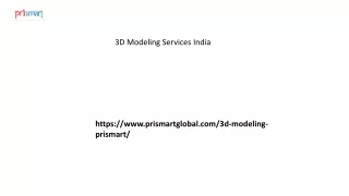 3D Modeling Services India Prismartglobal.com....