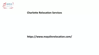Charlotte Relocation Services Mayzlinrelocation.com.....