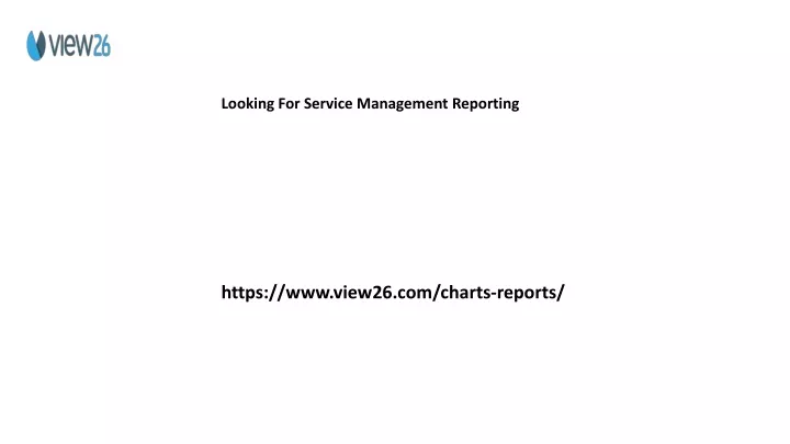 looking for service management reporting
