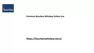 Premium Bourbon Whiskey Online Usa Bourbonwhiskey.store.....