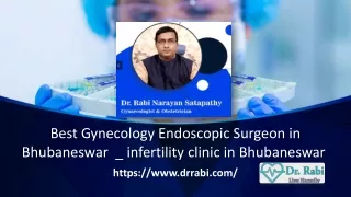 Best Gynecology Endoscopic Surgeon in Bhubaneswar From drrabi.com
