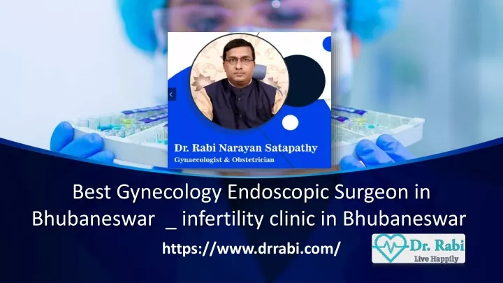 best gynecology endoscopic surgeon in bhubaneswar infertility clinic in bhubaneswar
