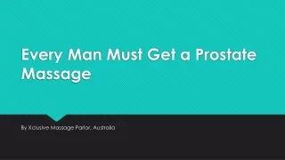 Every Man Must Get a Prostate Massage