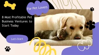 8 Most Profitable Pet Business Ventures to Start Today