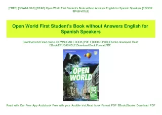 [FREE] [DOWNLOAD] [READ] Open World First Student's Book without Answers English for Spanish Speakers [EBOOK EPUB KIDLE]
