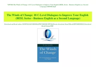 EPUB$ The Winds of Change 10 C-Level Dialogues to Improve Your English (BESL Series - Business English as a Second Langu
