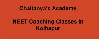 chaitanya s academy neet coaching classes i n kolhapur