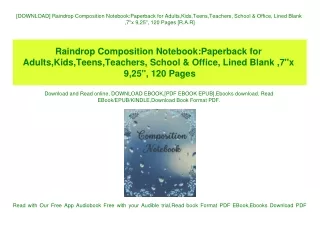 [DOWNLOAD] Raindrop Composition NotebookPaperback for Adults Kids Teens Teachers  School & Office  Lined Blank  7''x 9 2