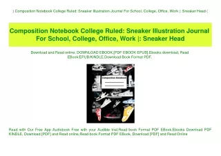 ^READ) Composition Notebook College Ruled Sneaker Illustration Journal For School  College  Office  Work  Sneaker Head (