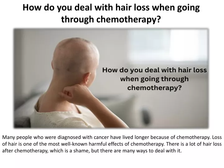 how do you deal with hair loss when going through