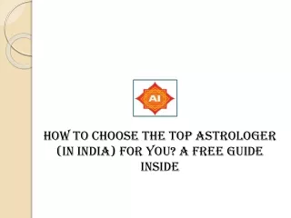How To Choose The top Astrologer (in India) For You A Free Guide Inside