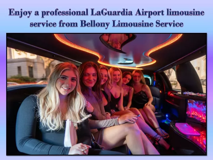 enjoy a professional laguardia airport limousine