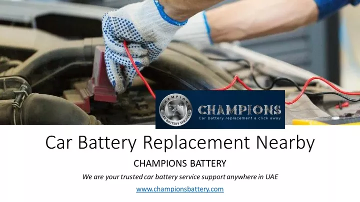 car battery replacement nearby champions battery