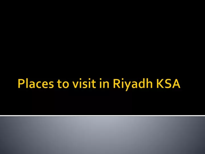 places to visit in riyadh ksa
