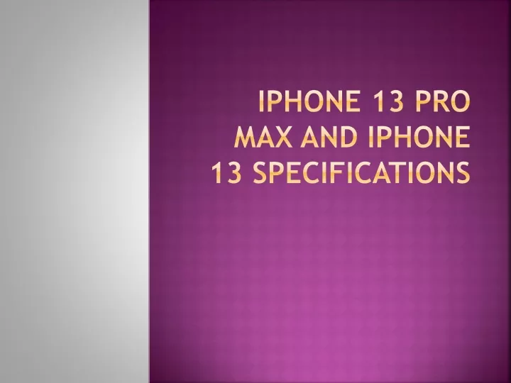 iphone 13 pro max and iphone 13 specifications