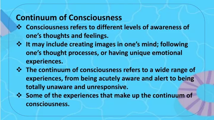 continuum of consciousness consciousness refers