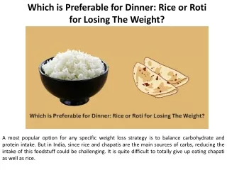 If you're attempting to lose weight, should you have roti or rice for dinner