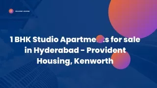 1 bhk studio apartment in hyderabad,Provident Housing