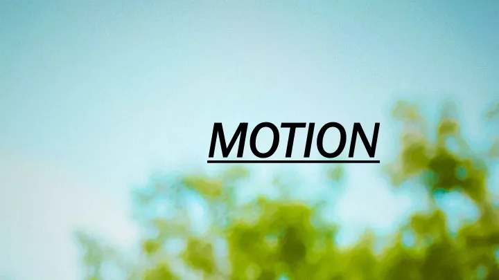 motion