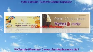 vyfat capsules generic orlistat capsules